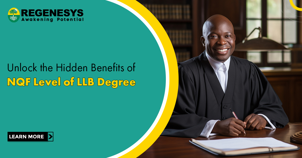 Unlock the hidden benefits of NQF level of LLB Degree
